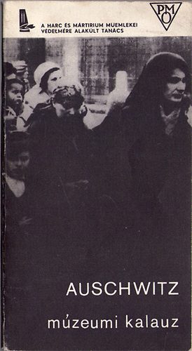 Auschwitz mzeumi kalauz