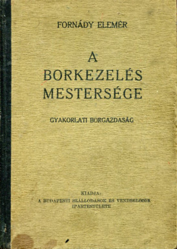 A borkezel�s mesters�ge