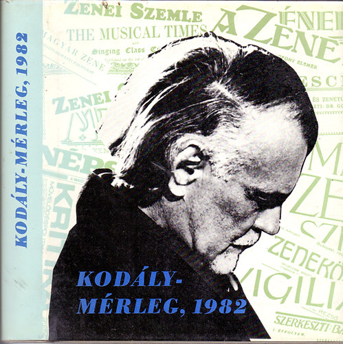 Kodly-mrleg, 1982 (Tanulmnyok)