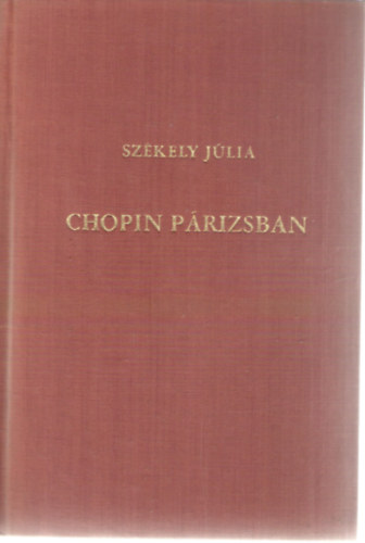 Chopin Prizsban -  A mvsz letnek regnye