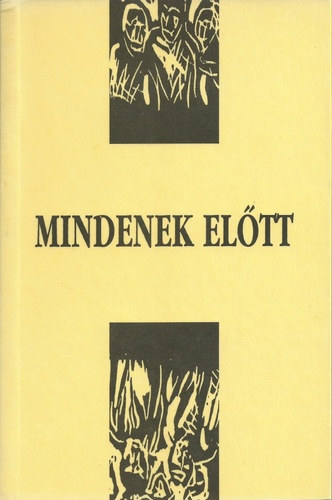 Kelemen Lajos  (szerk.) - Mindenek eltt