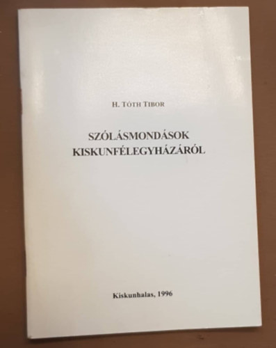 Szlsmondsok Kiskunflegyhzrl