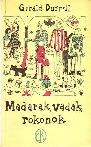 Madarak, vadak, rokonok (Vidm knyvek sorozat Rber Lszl illusztrciival l!)