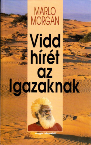 Vidd hrt az Igazaknak