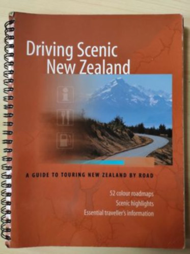 Dave Chowdhury - Driving Scenic New Zealand - A guide to touring New Zealand by road