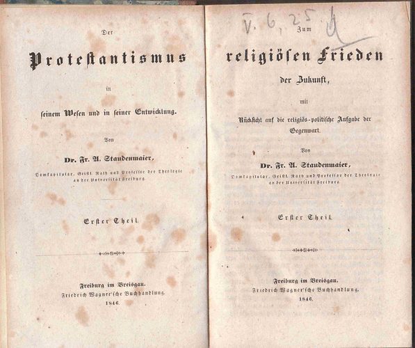 Dr. Fr. U. Staubenmaier - Der Protestantismus in seinem Wesen und in seiner Entwicklung I.
