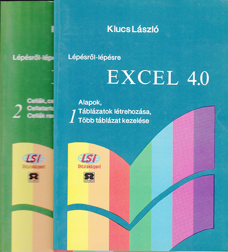 Excel 4.0 1-5, 7. (6 db) -  a 6.ktet hinyzik!) Lpsrl-lpsre. Nyitott rendszer kpzs - tvoktats - oktatsi segdlet/Tanknyv
