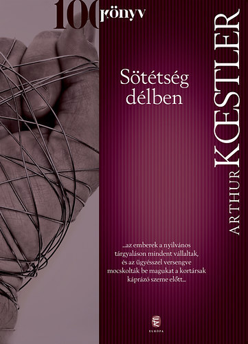 SZERZ Arthur Koestler - Sttsg dlben  --  (Darkness at noon)