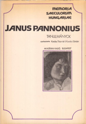 Janus Pannonius (TANULMNYOK) - Memoria Saeculorum Hungariae 2.