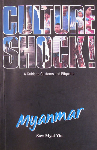 Myanmar - Culture Shock! A Guide to Customs and Etiquette