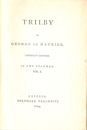 George du Maurier - Trilby - Angol regny ( I-II. ktet egyben )