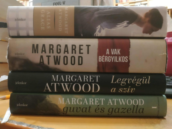 4 db Margaret Atwood: Guvat s gazella + Legvgl a szv + A vak brgyilkos + Alias Grace