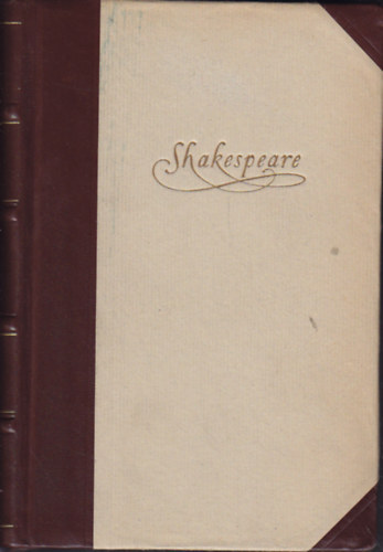 William Shakespeare sszes drmi I-IV. (Kirlydrmk, Vgjtkok, Tragdik, Sznmvek)