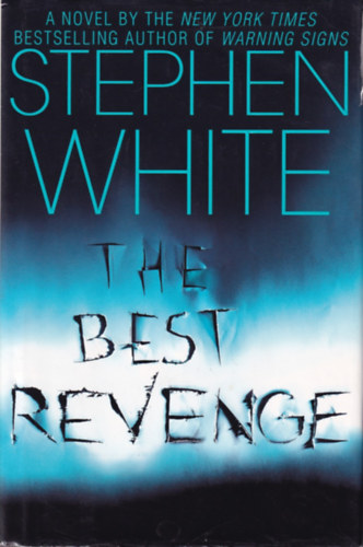 Stephen White - The Best Revenge