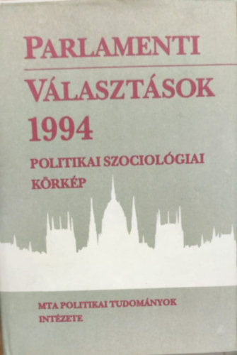 Parlamenti vlasztsok 1994 (politikai szociolgiai krkp)
