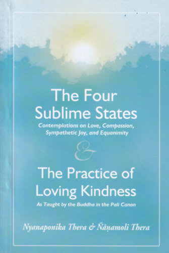 The Four Sublime States and The Practice of Loving Kindness