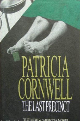 Patrica Cornwell - The Last Precinct
