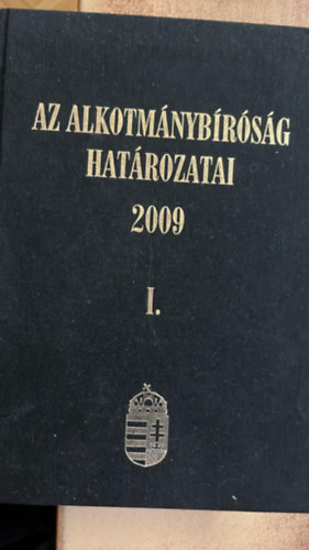 Az Alkotm�nyb�r�s�g hat�rozatai 2009 I-III.