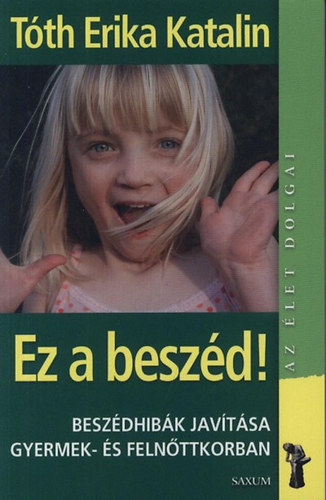 T�th Erika Katalin - Ez a besz�d!