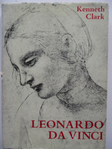 Kenneth Clark - Leonardo Da Vinci