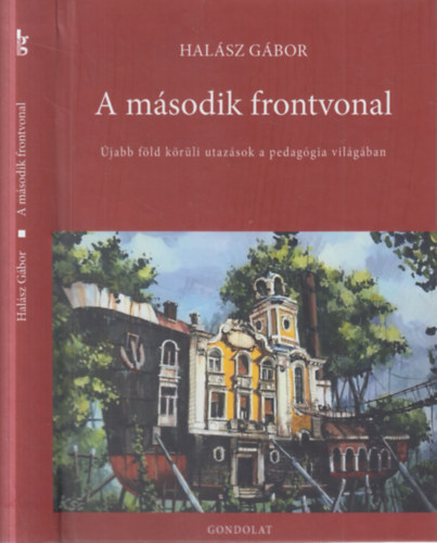 Hal�sz G�bor - A m�sodik frontvonal
