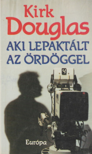 Aki lepakt�lt az �rd�ggel