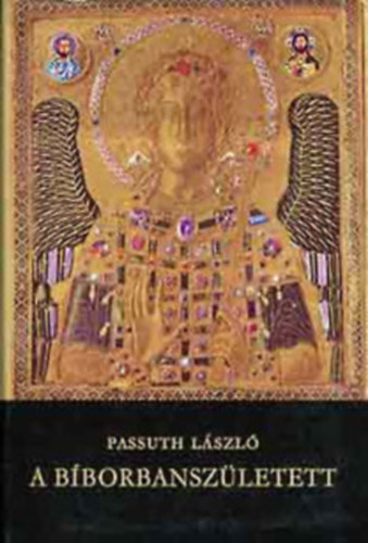 A Bborbanszletett (dediklt)