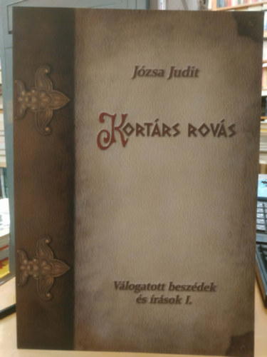 Kort�rs rov�s - V�logatott besz�dek �s �r�sok I.