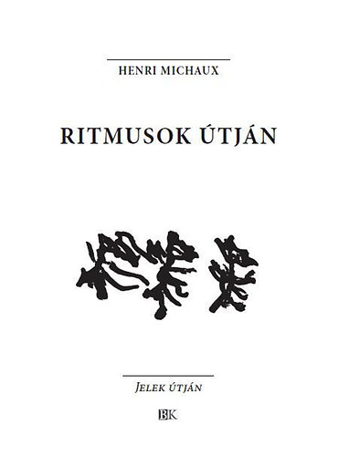 Henri Michaux - Ritmusok tjn