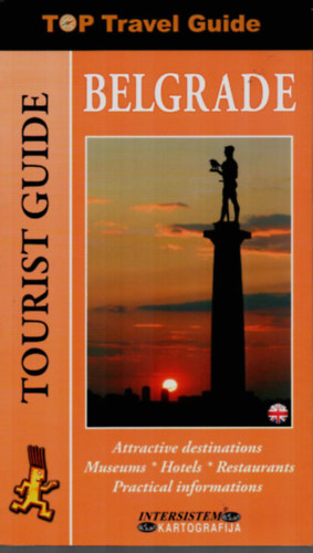 BELGRADE Top Travel Guide.