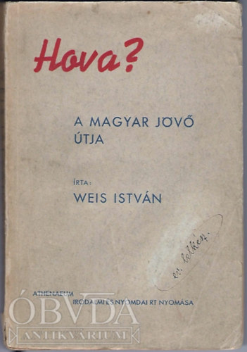 Hova? A magyar j�v� �tja