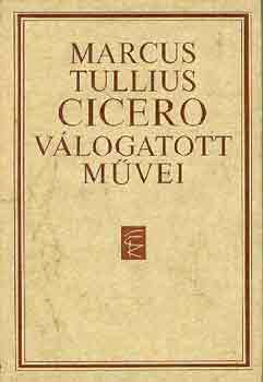 Marcus Tullius Cicero vlogatott mvei