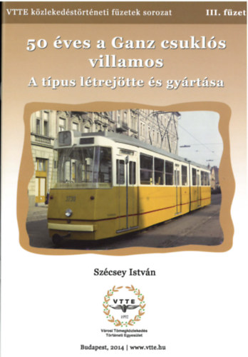 Kzlekedsi fzetek III. - 50 ves a Ganz csukls villamos: A tpus ltrejtte s gyrtsa