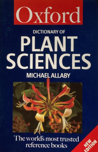 Michael Allaby - Oxford Dictionary Of Plant Sciences