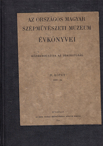 Az Orszgos Magyar Szpmvszeti Mzeum vknyvei II. ktet (1919-20)