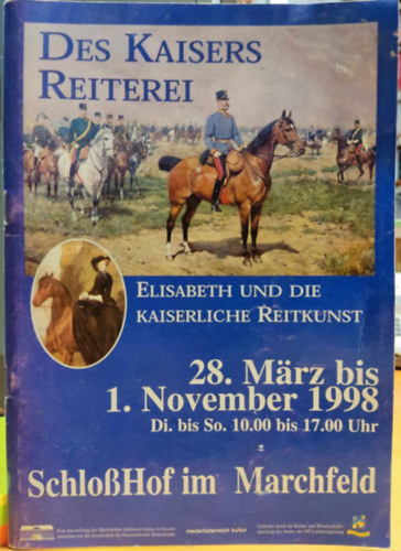 "Des Kaisers Reiterei" - "Elisabeth und die Kaiserliche Reitkunst"