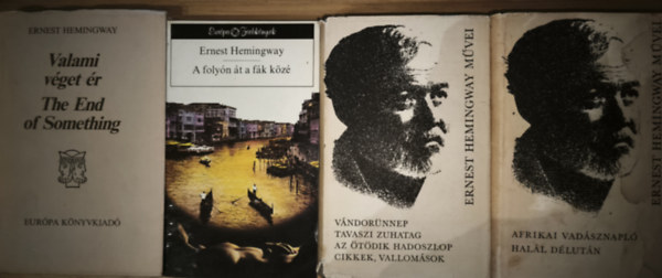 8db Ernest Hemingway m� (8 m� 4 k�tetben) - A foly�n �t a f�k k�z�, Valami v�get �r/The End of Something (magyar-angol), Afrikai vad�sznapl�/Hal�l d�lut�n, V�ndor�nnep/Tavaszi zuhatag/Az �t�dik hadoszlop/Cikkek, vallom�sok