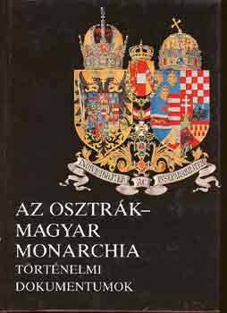 Alexander Sixtus von Reden - Az Osztrk-Magyar Monarchia: Trtnelmi dokumentumok