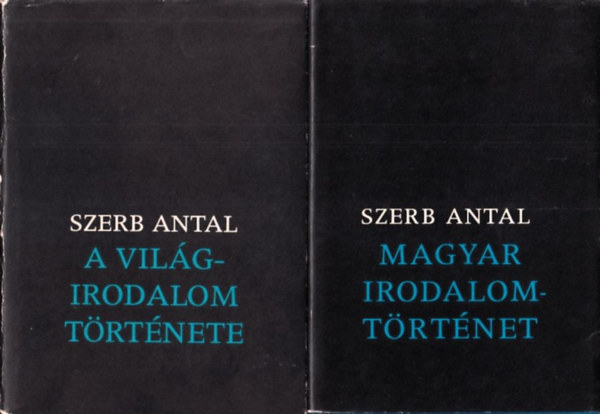 Szerb Antal - A vil�girodalom t�rt�nete + Magyar irodalomt�rt�net