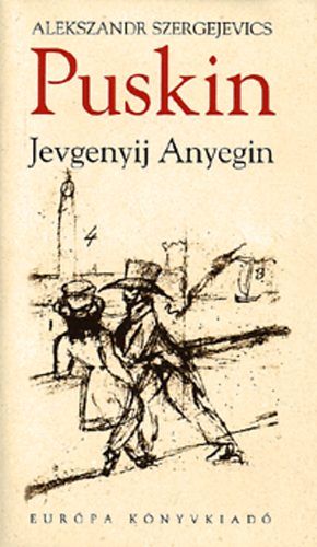 Alexander Szergejevics Puskin - Jevgenyij Anyegin