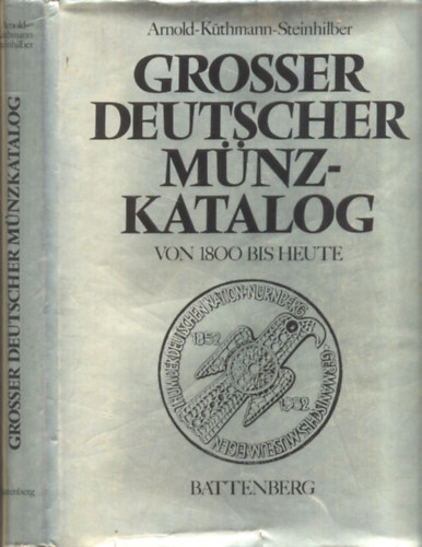 Arnold/ Kthmann/ Steinhilber - Grosser Deutscher Mnzkatalog (Von 1800 bis heute)