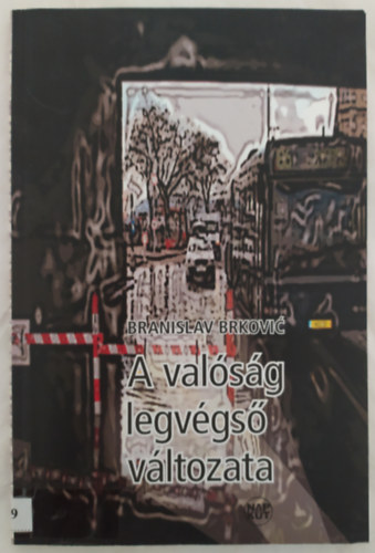 A val�s�g legv�gs� v�ltozata