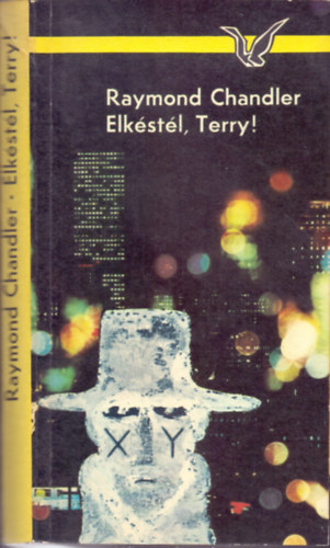 Elk�st�l,Terry! (The long good-bye - A Krimi Klasszikusai)