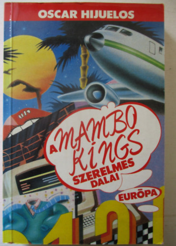 A Mambo Kings szerelmes dalai