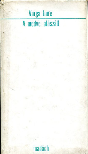 Varga Imre - A medve al�sz�ll