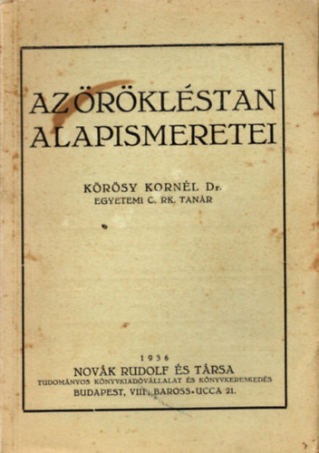 Krssy Kornl Dr. - Az rklstan alapismeretei