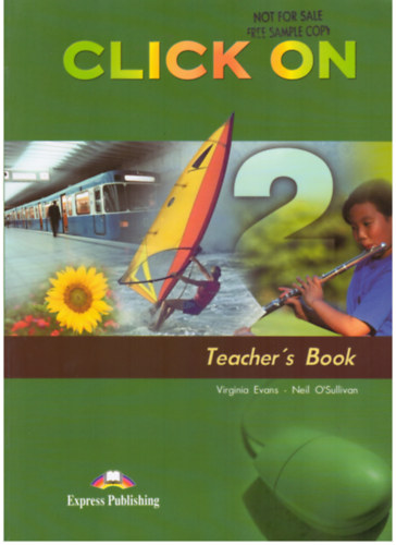 Neil, Virginia Evans O'sullivan - Click on 2 Teacher's Book + Workbook (Teacher's)