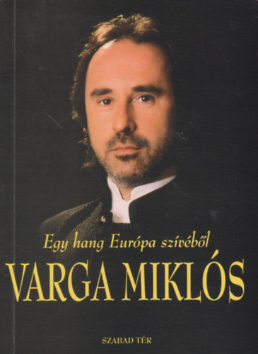 Egy hang Eurpa szvbl - Varga Mikls