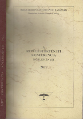 Zrg Tibor (szerk.) - A Replstrtneti Konferencia kzlemnyei 2001. (szmozott)