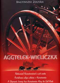 Aggtelek - Wielicka